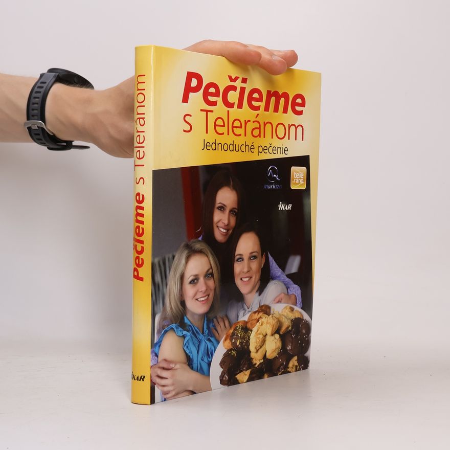 Darina zost. Maláková Pečieme s Teleránom. Jednoduché pečenie