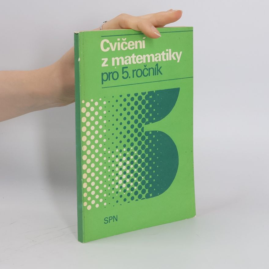 Kolektiv autorů Cvičení z matematiky pro 5. ročník základní školy