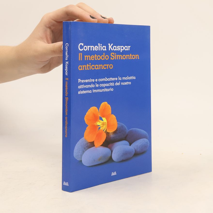 Cornelia Kaspar Il metodo Simonton anticancro