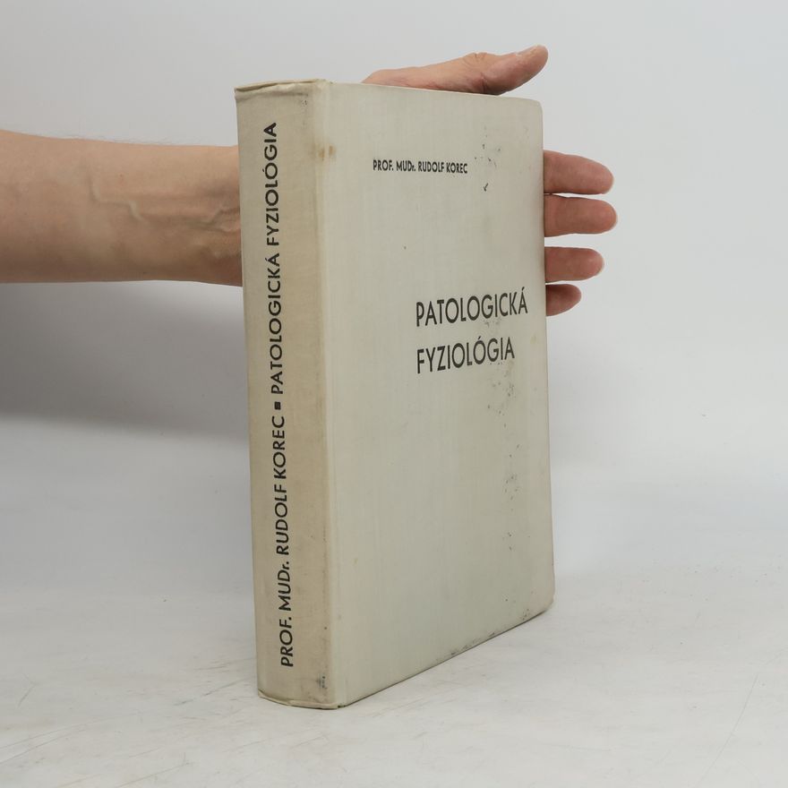 Rudolf Korec Patologická fyziológia