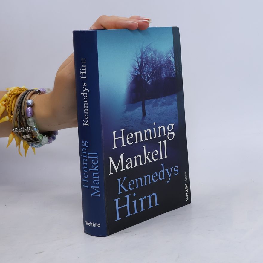 Henning Mankell Kennedys Hirn