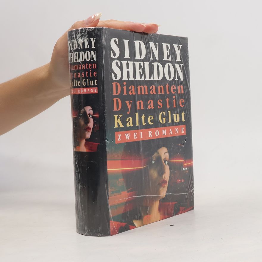 Sidney Sheldon Diamanten-Dynastie. Kalte Glut