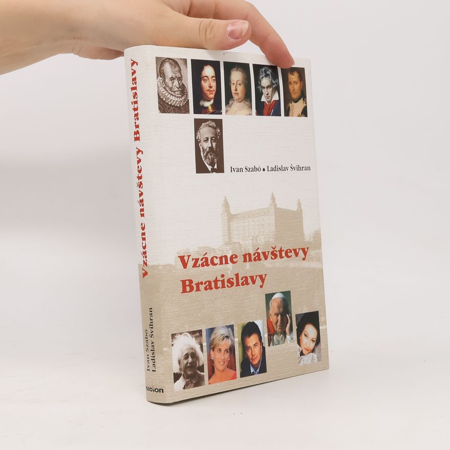 Ladislav Švihran Vzácne návštevy Bratislavy