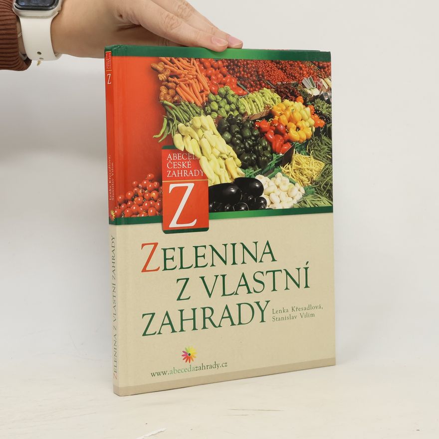 Stanislav Vilím Zelenina z vlastní zahrady