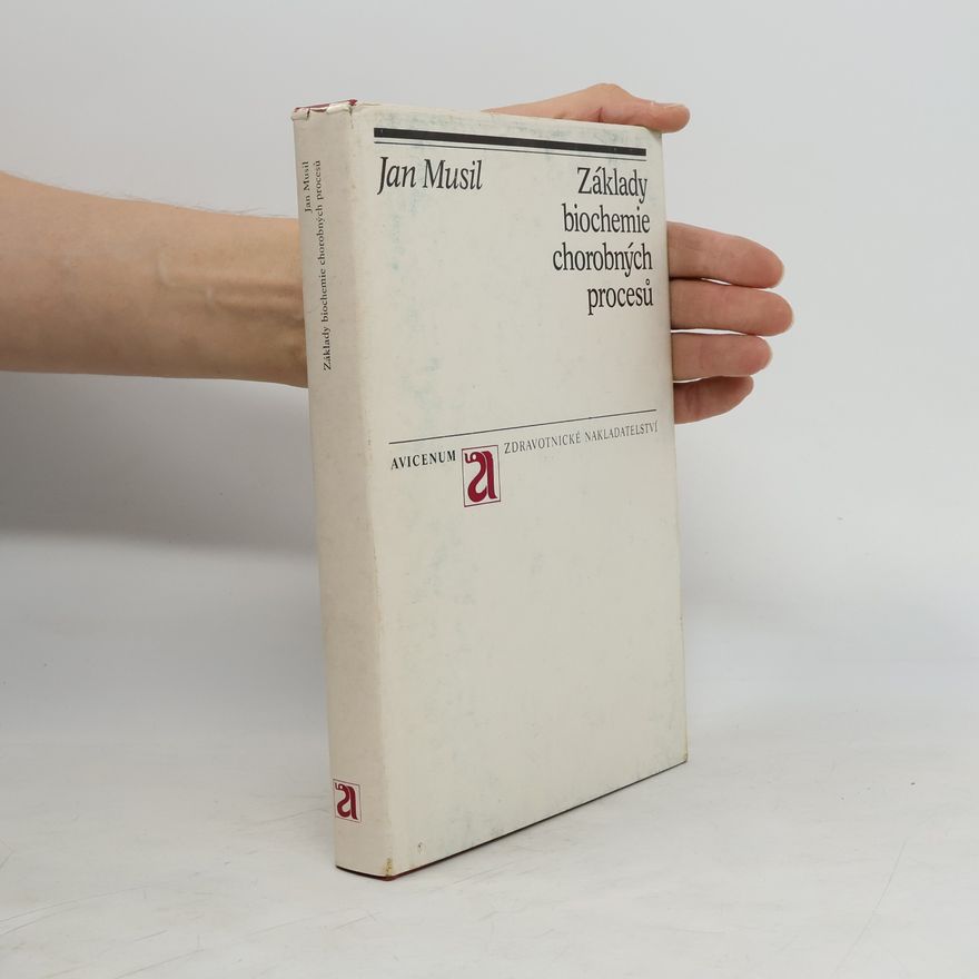 Jan Musil Základy Biochemie Chorobných Procesů
