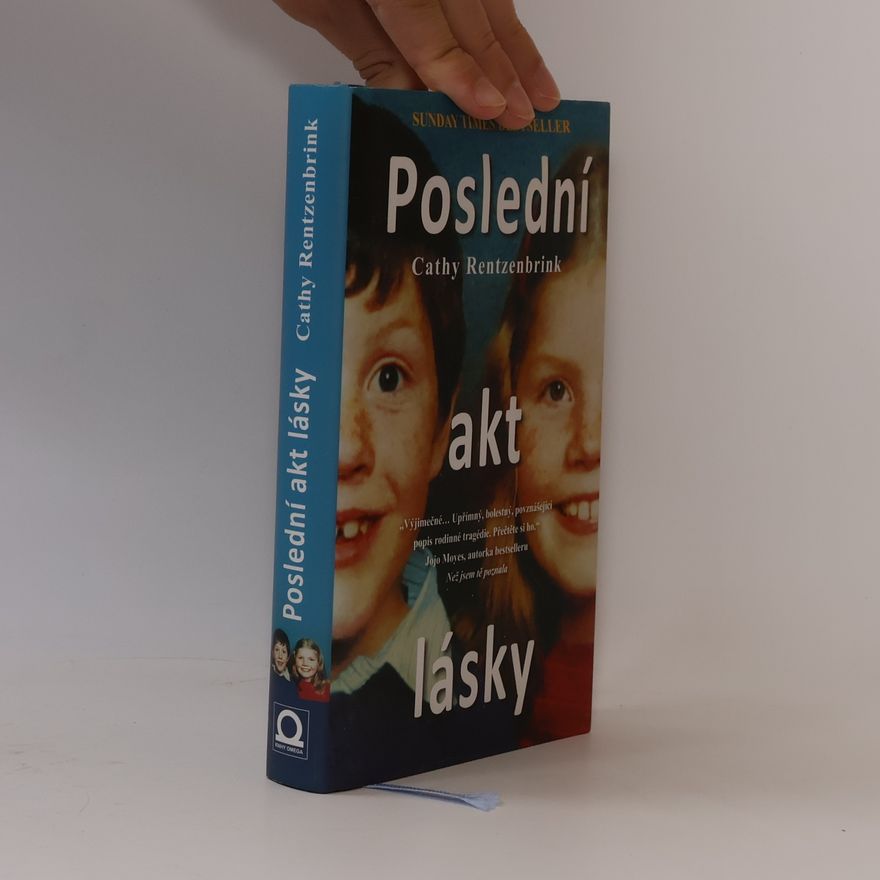 Cathy Rentzenbrink Poslední akt lásky