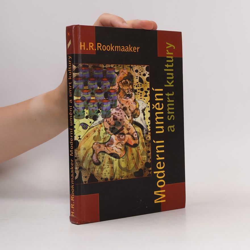 Hans Rookmaaker Moderní umění a smrt kultury