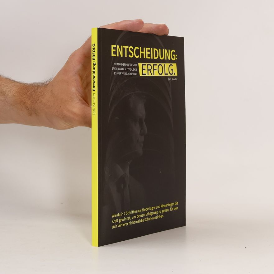 Dirk Kreuter Entscheidung. Erfolg