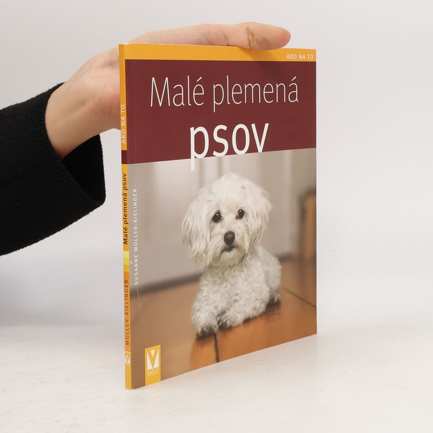 Susanne Müller-Rielinger Malé plemena psov
