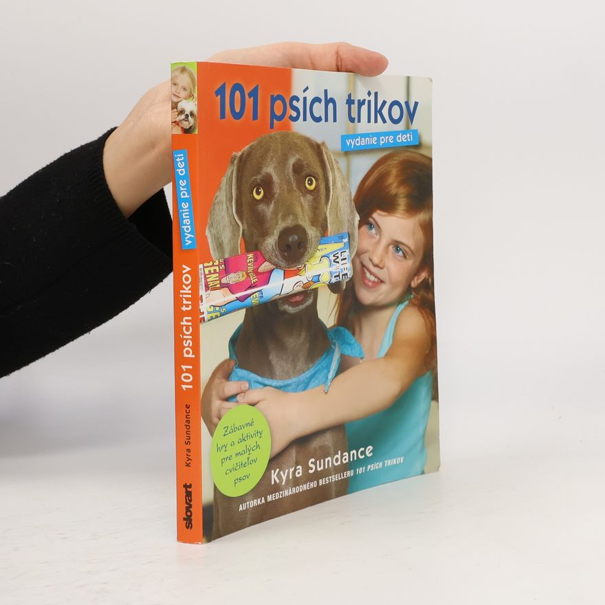 Kyra Sundance 101 psích trikov: vydanie pre deti