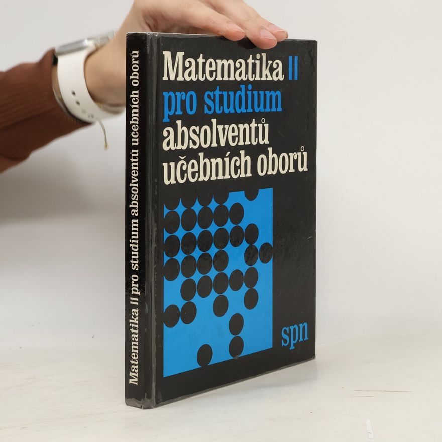 Kolektiv autorů Matematika II pro studium absolventů učebních oborů