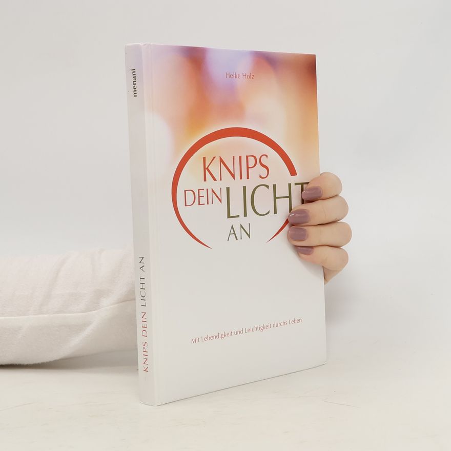 Heike Holz Knips dein Licht an