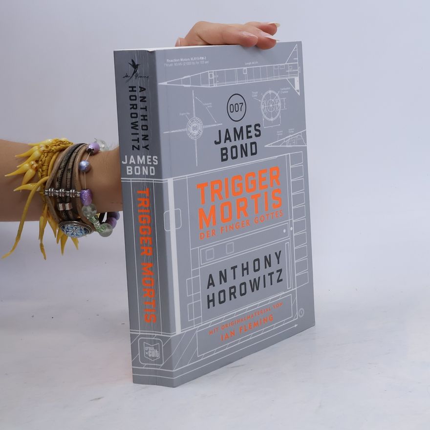 Anthony Horowitz James Bond, trigger mortis
