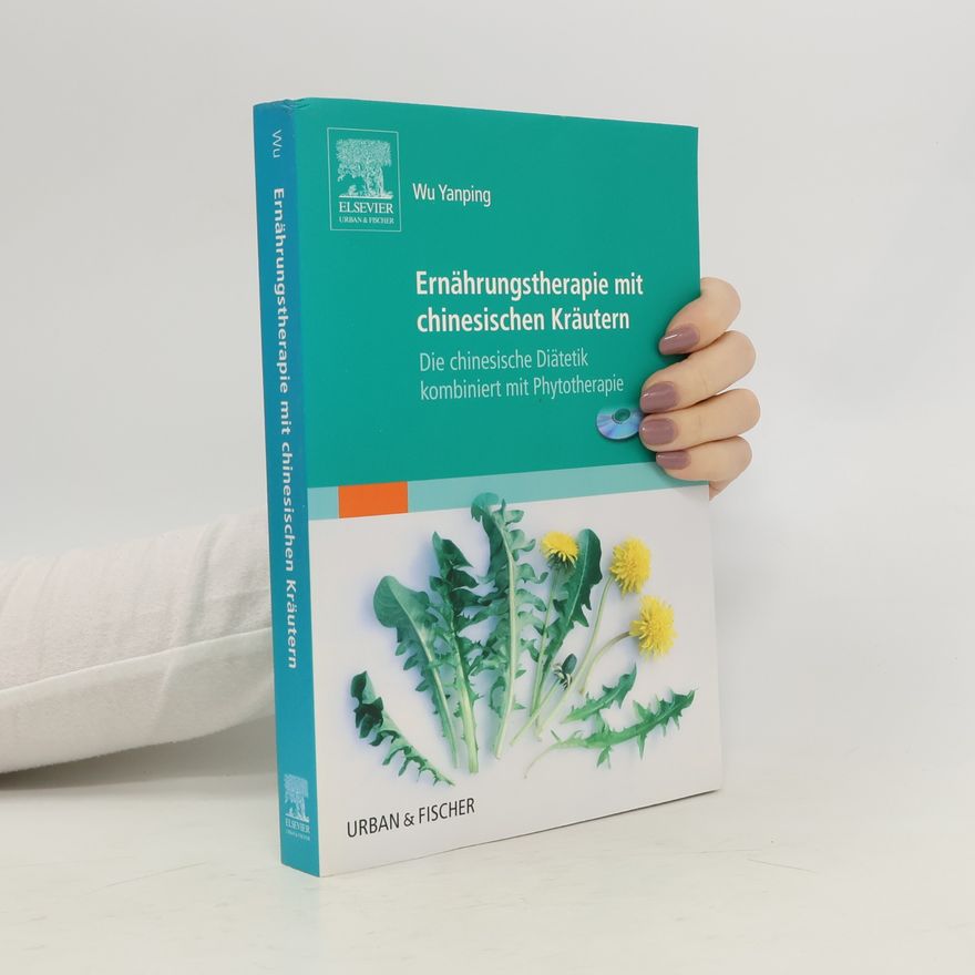 Yanping Wu Ernährungstherapie mit chinesischen Kräutern