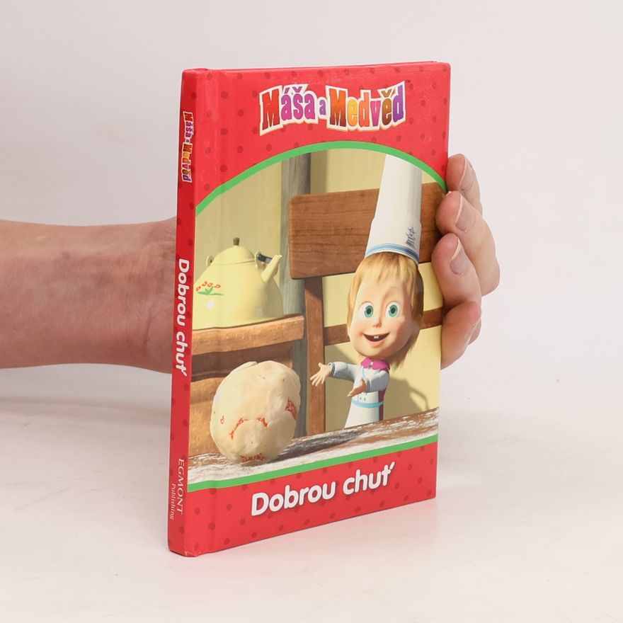 Il‘ja Trusov Máša a medvěd. Dobrou chuť