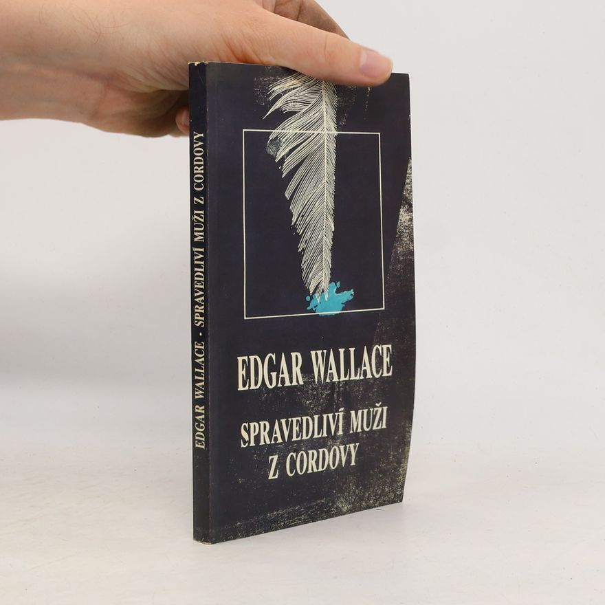 Edgar Wallace Spravedliví muži z Cordovy