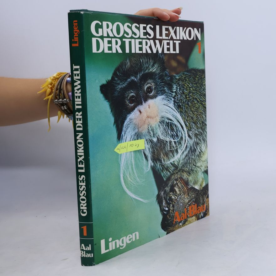 Autorenkollektiv Grosses Lexikon der Tierwelt 1. Aal-Blau