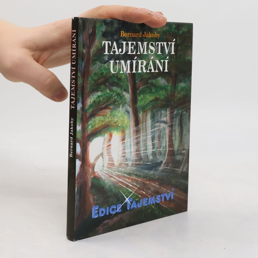 Bernard Jakoby Tajemství umírání