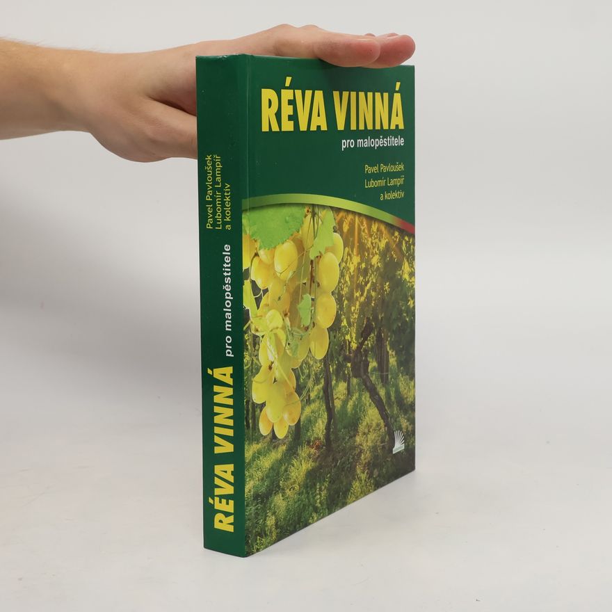 Various authors Réva vinná pro malopěstitele