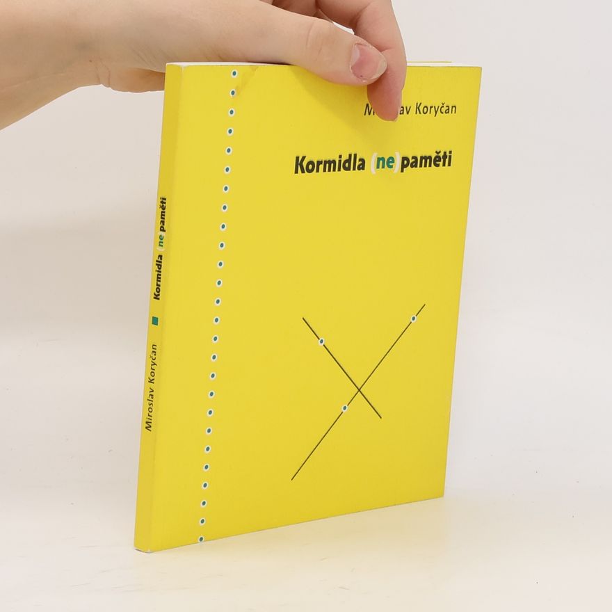Miroslav Koryčan Kormidla (ne)paměti