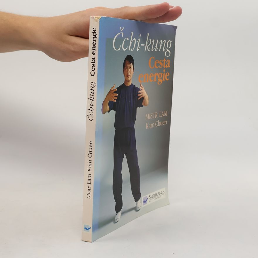 Kam Chuen Lam Čchi-kung : cesta energie