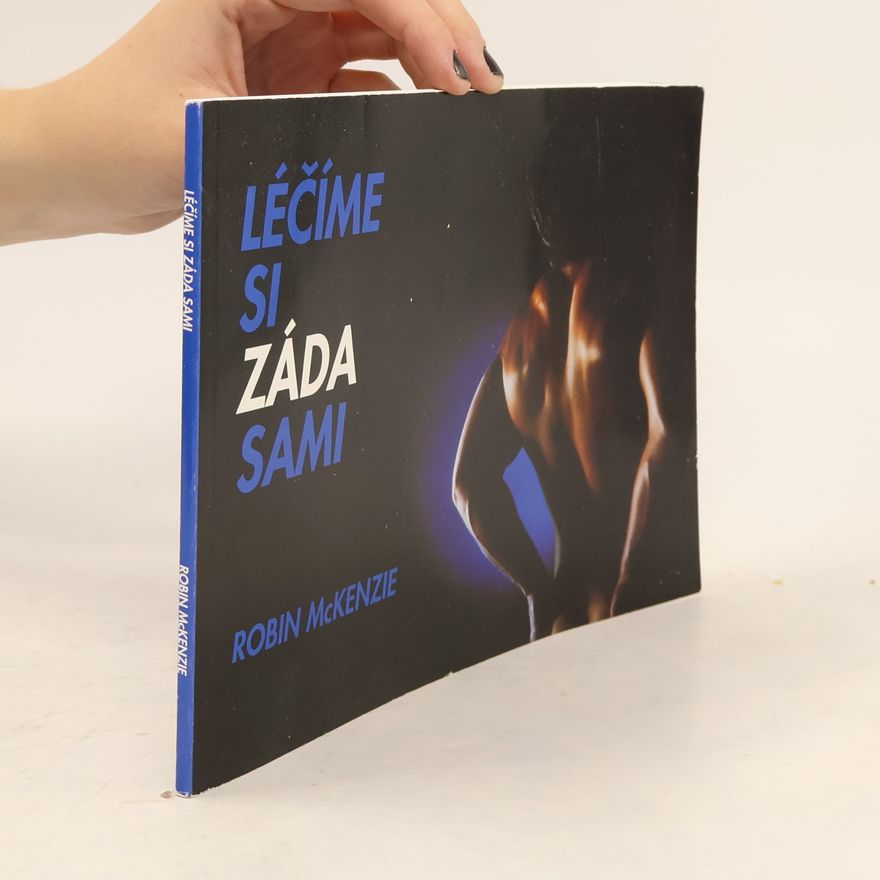 Robin McKenzie Léčíme si záda sami