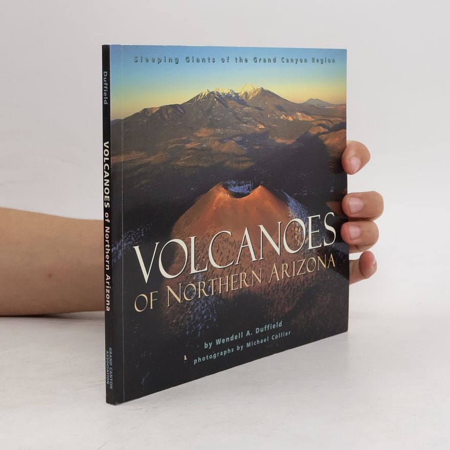 Wendell A. Duffield Volcanoes of Northern Arizona