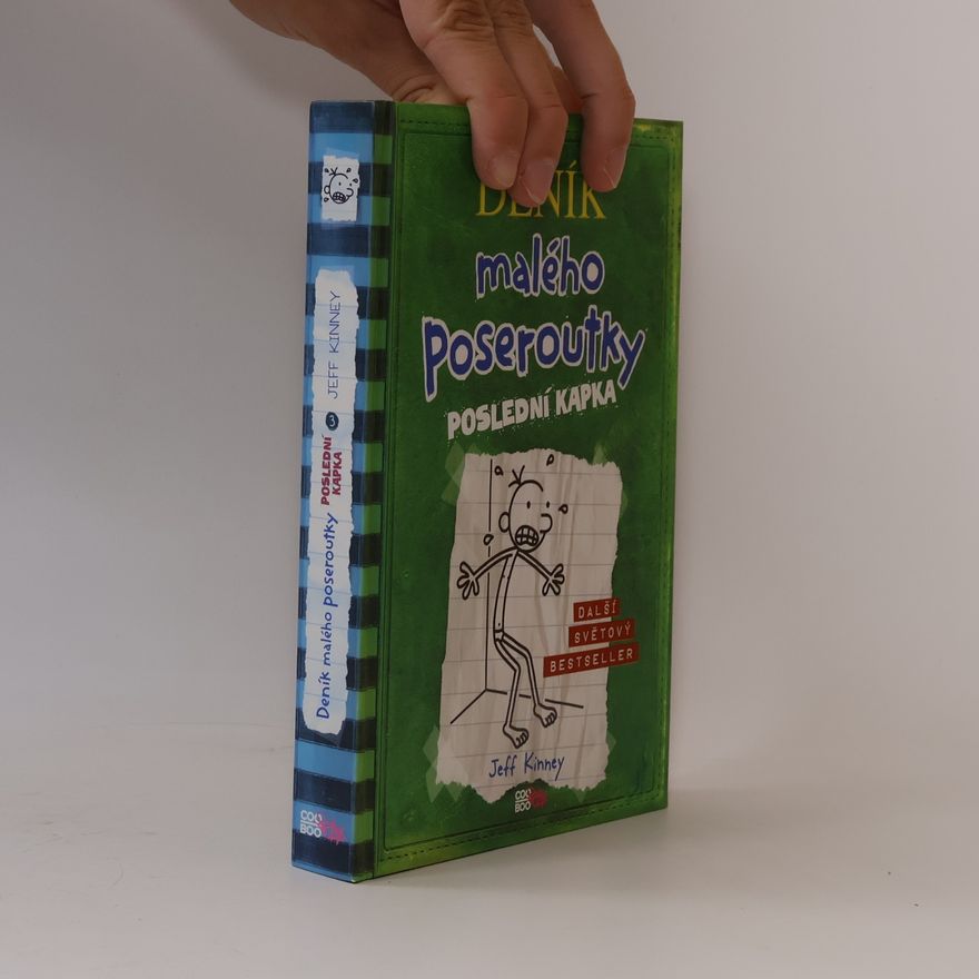 Jeff Kinney Deník malého poseroutky 3. Poslední kapka