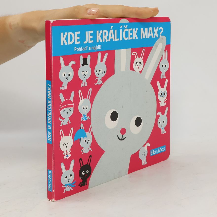 Ema Potužníková Kde je králíček Max?