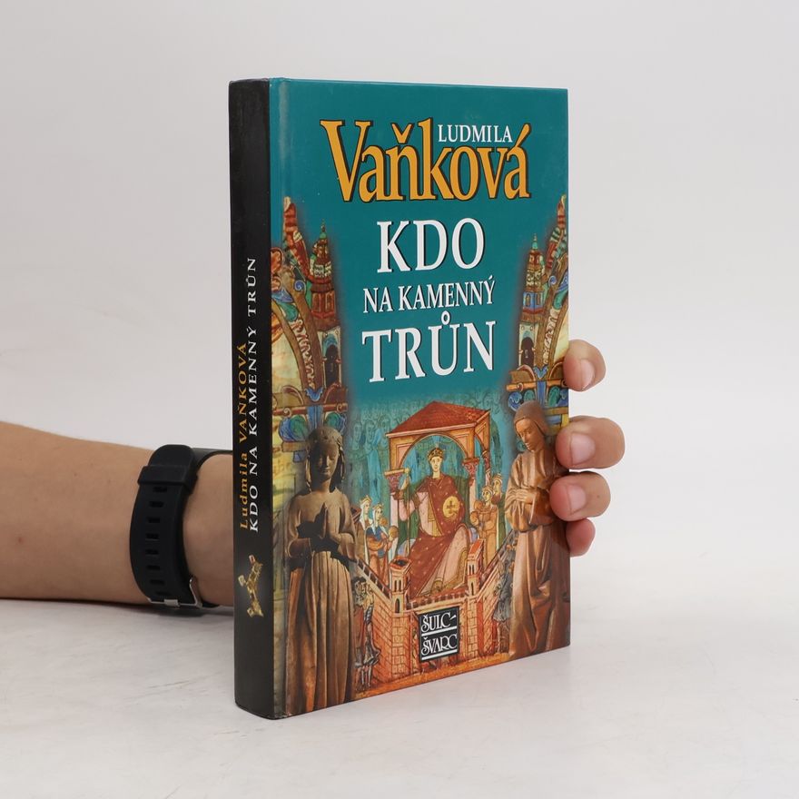 Ludmila Vaňková Kdo na kamenný trůn