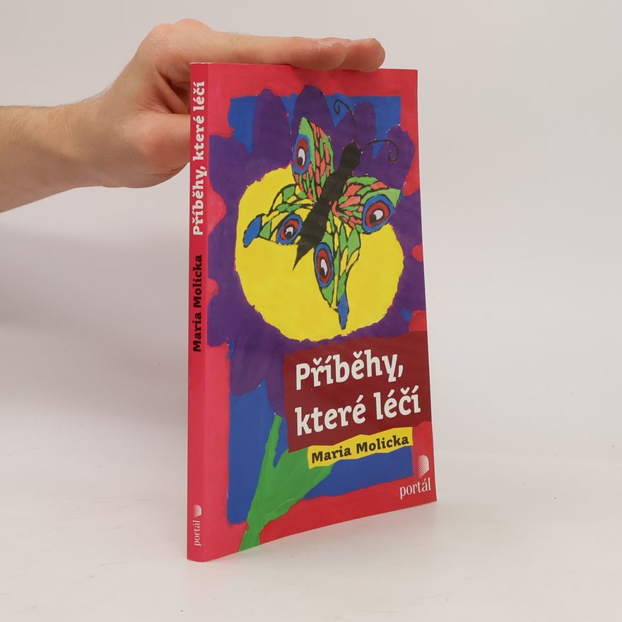 Mária Molicka Příběhy, které léčí