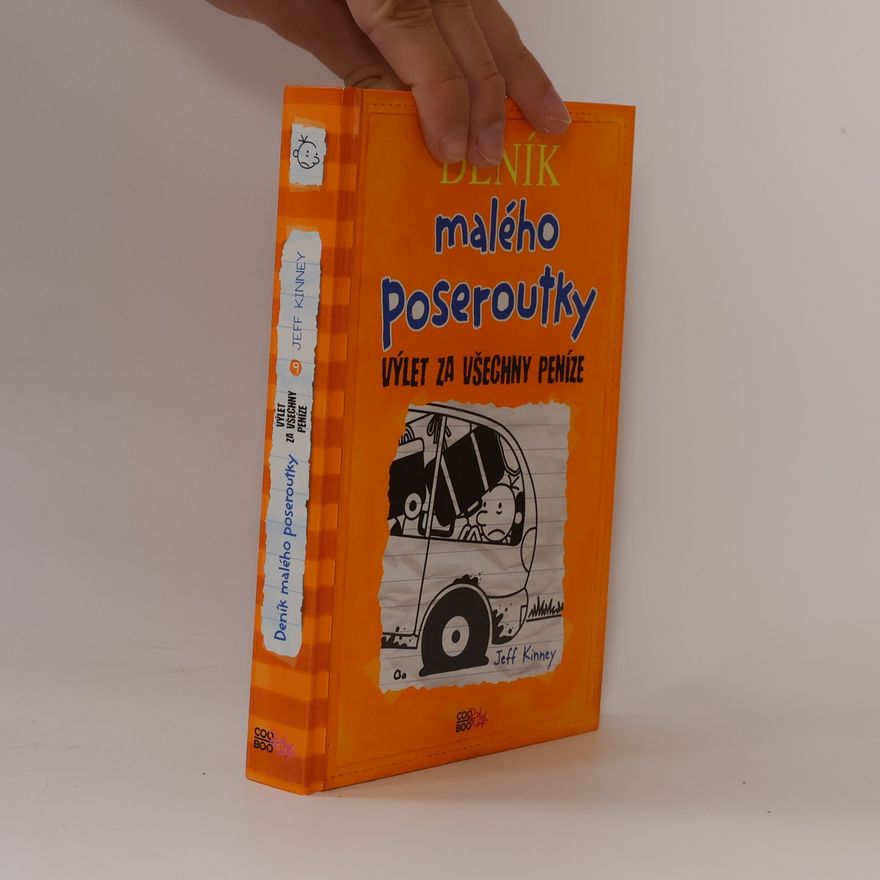 Jeff Kinney Deník malého poseroutky 9. Výlet za všechny peníze