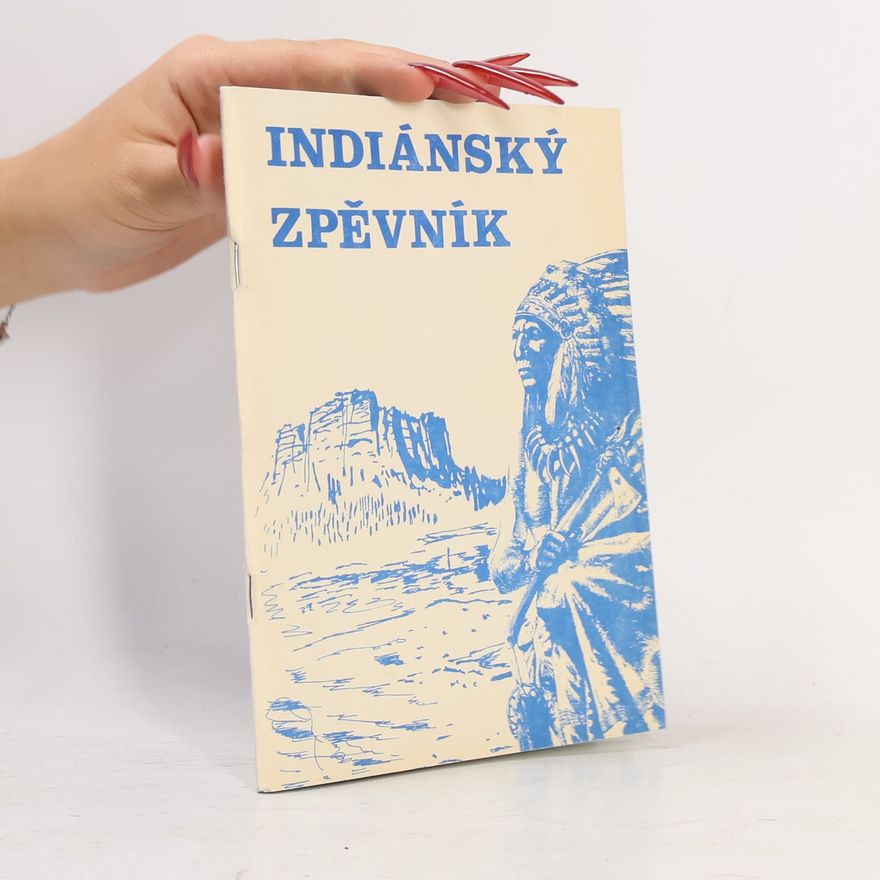 Tomáš Hála Indiánský zpěvník