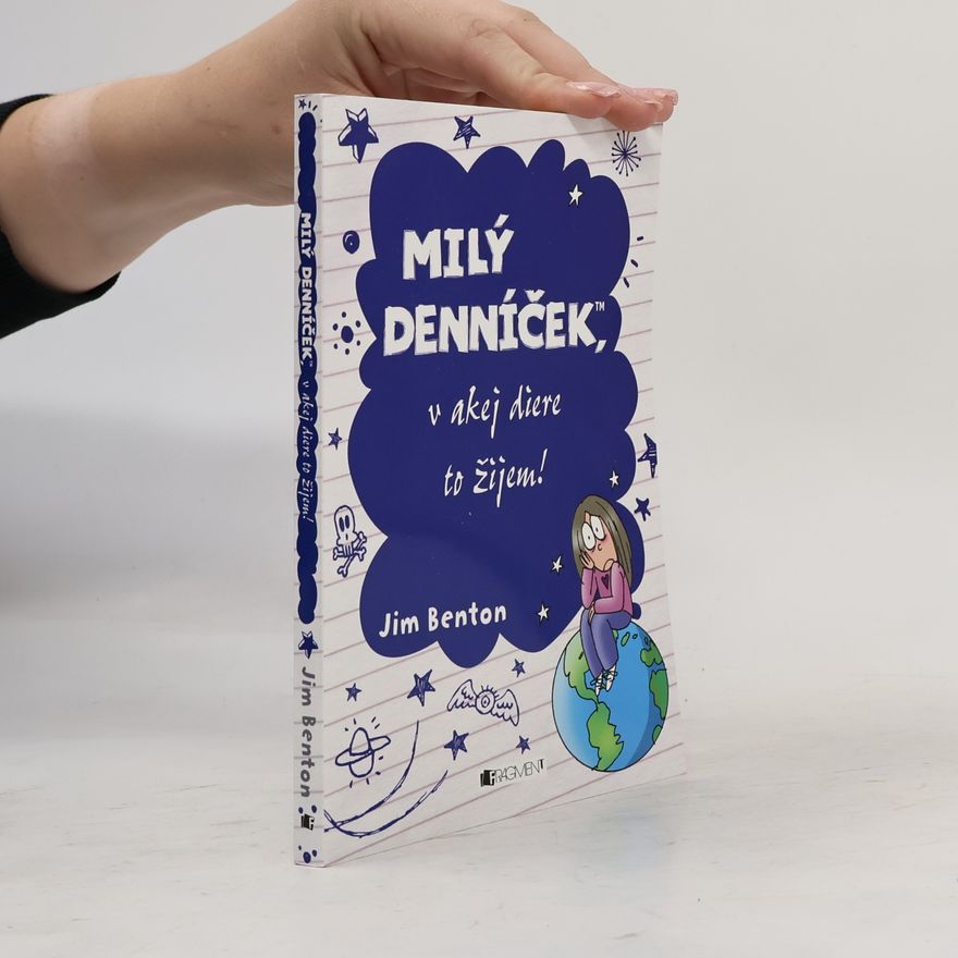 Jim Benton Milý denníček, v akej diere to žijem!