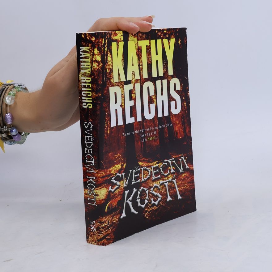 Kathy Reichs Svědectví kostí