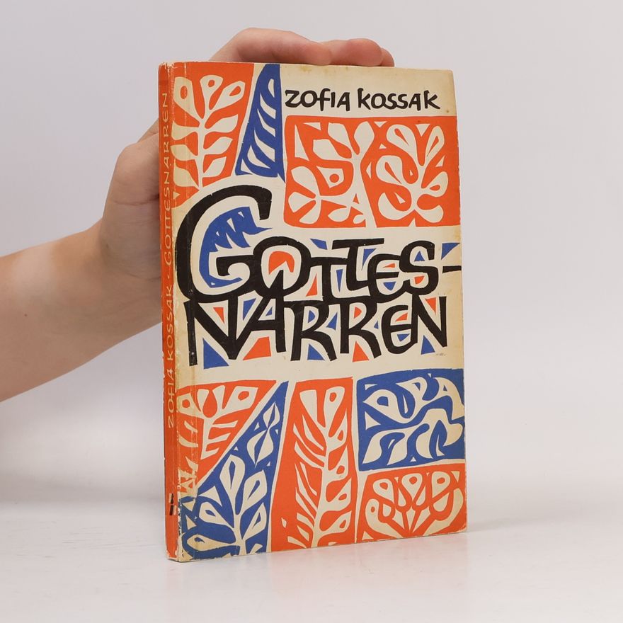 Zofia Kossak-Szczucka Gottesnarren