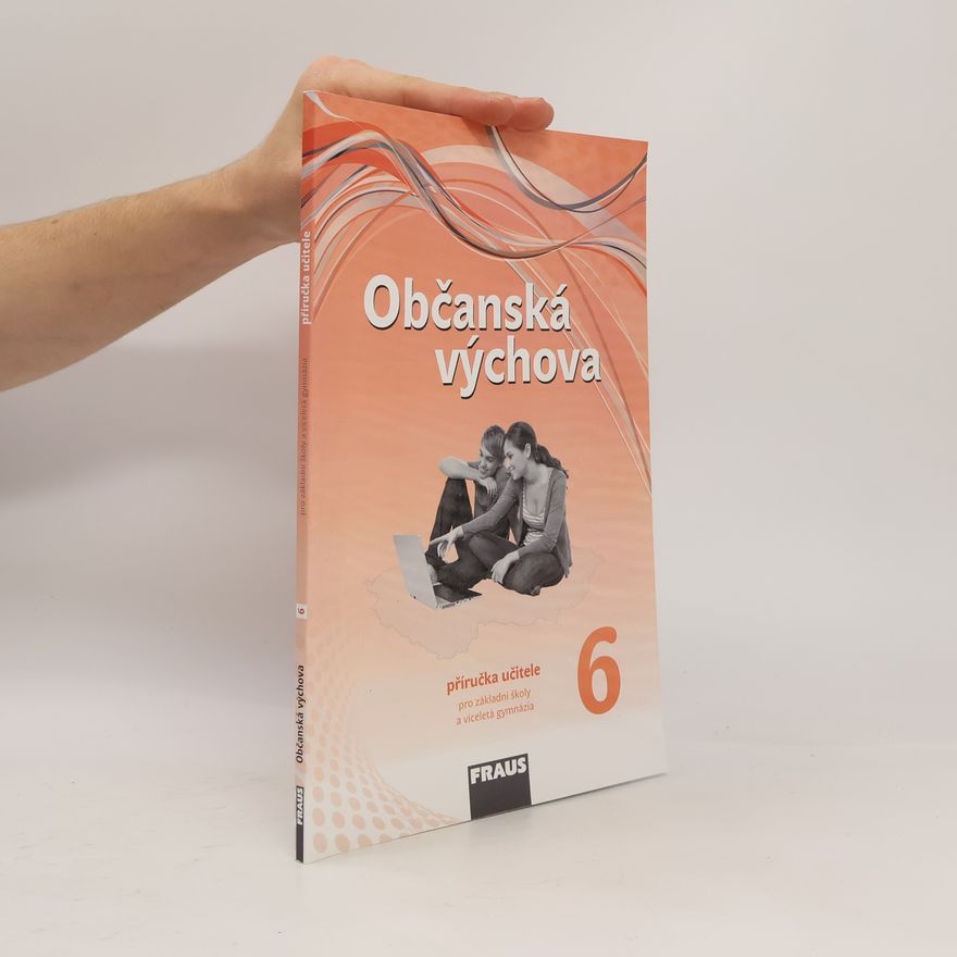 Autorenkollektiv Občanská výchova 6 – nová generace Příručka učitele