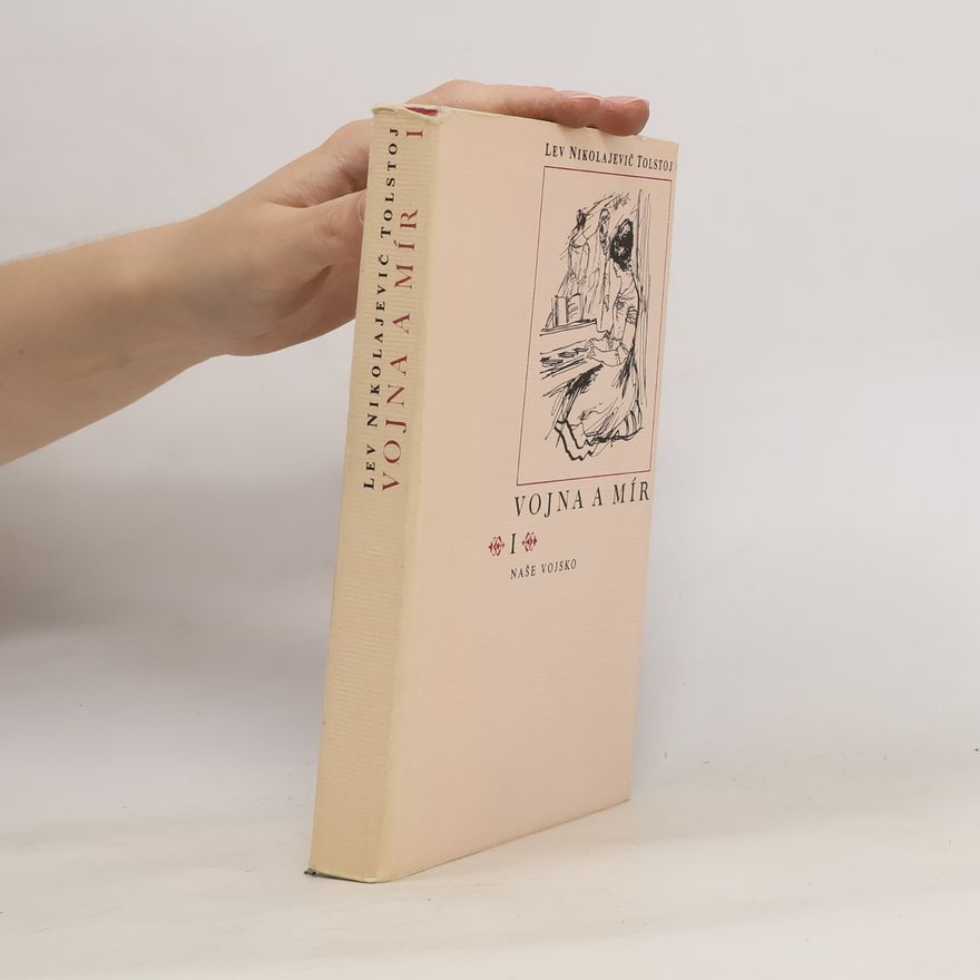 Lew Nikolajewitsch Tolstoi Vojna a Mír I.