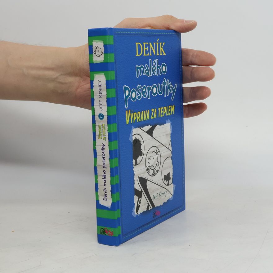 Jeff Kinney Deník malého poseroutky 12. Výprava za teplem