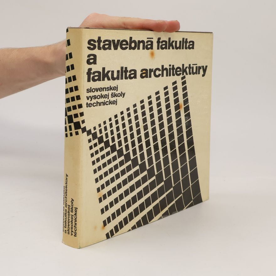 Various authors Stavebná fakulta a fakulta architektúry