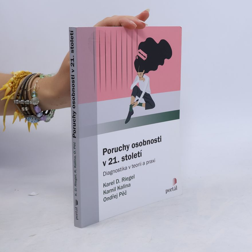 Kamil Kalina Poruchy osobnosti v 21. století : diagnostika v teorii a praxi