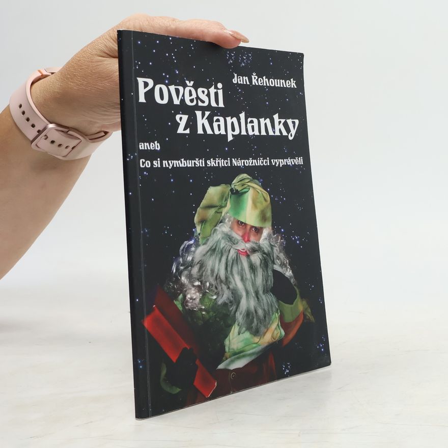 Jan Řehounek Pověsti z Kaplanky