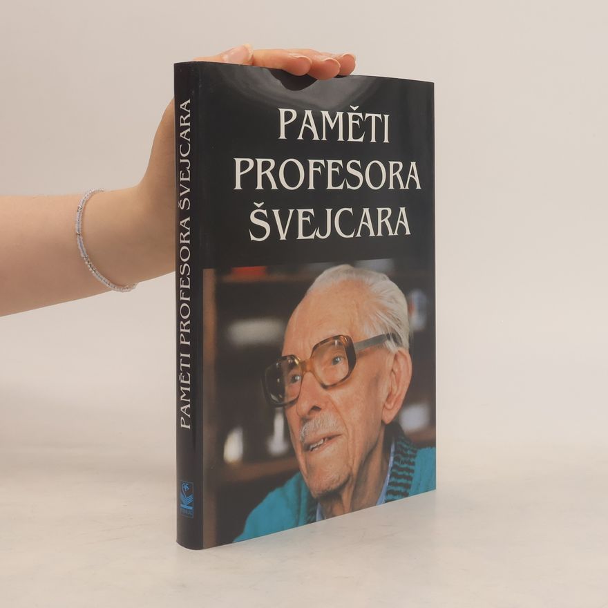 Josef Švejcar Paměti profesora Švejcara