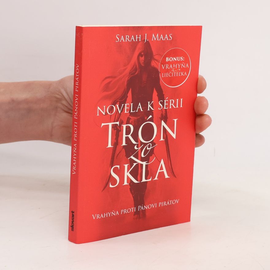 Sarah J. Maas Vrahyňa proti Pánovi pirátov / Vrahyňa a liečiteľka