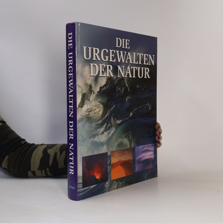 Rolando Armijo Die Urgewalten der Natur