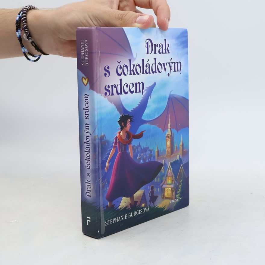 Stephanie Burgis Drak s čokoládovým srdcem
