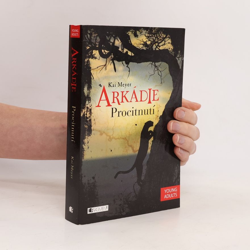 Kai Meyer Arkádie. Procitnutí
