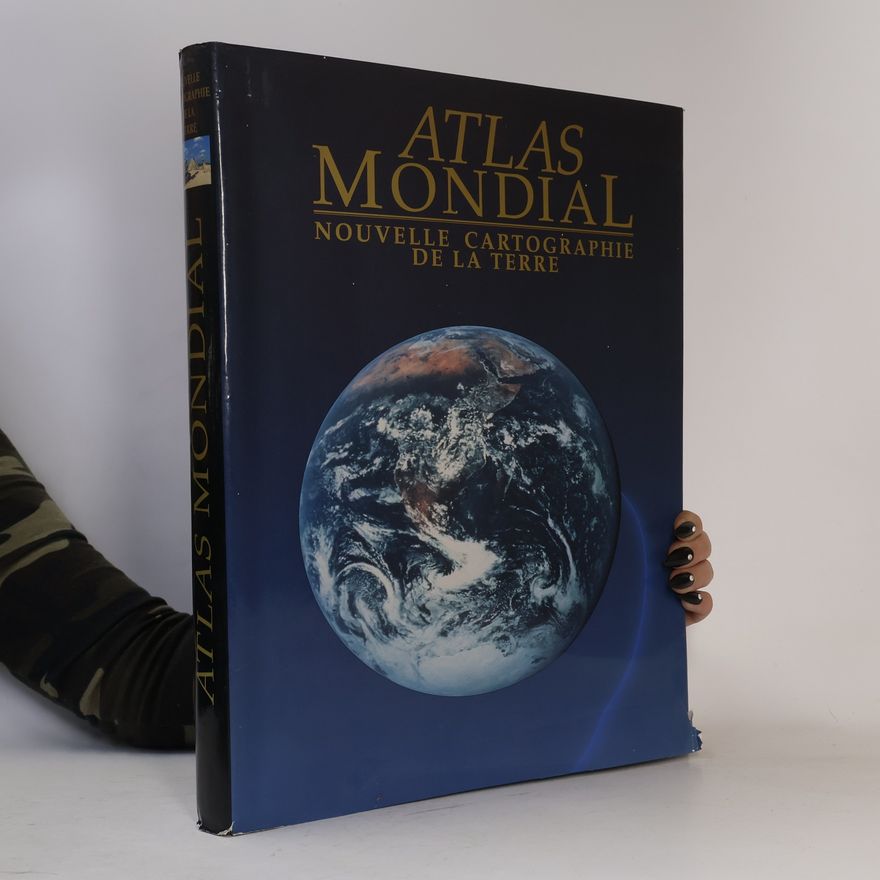 Autorenkollektiv Atlas Mondial. Nouvelle Cartographie de la Terre