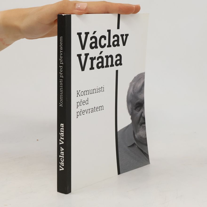 Václav Vrána Komunisti před převratem