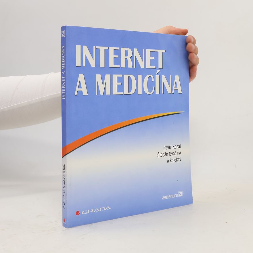 Pavel Kasal Internet a medicína